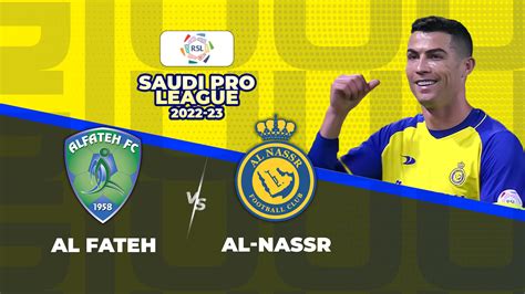 al fateh sc vs al-nassr lineups
